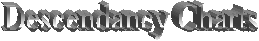 Descendancy Charts